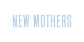 new mothers
